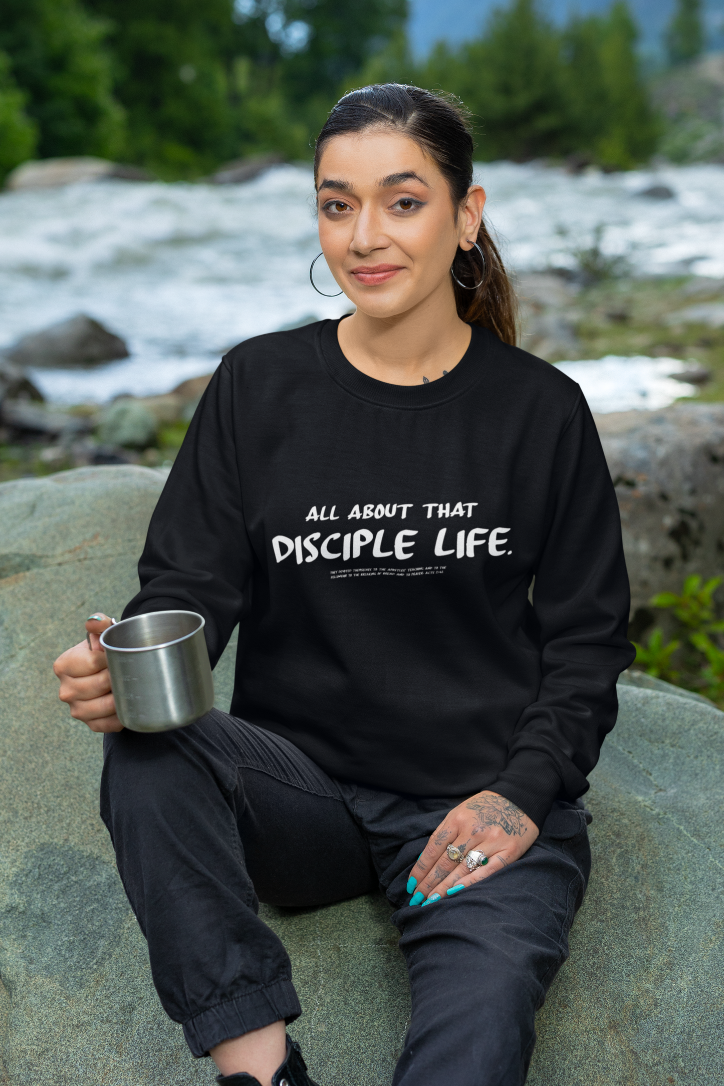 All About that Disciple Life. Sweatshirt.