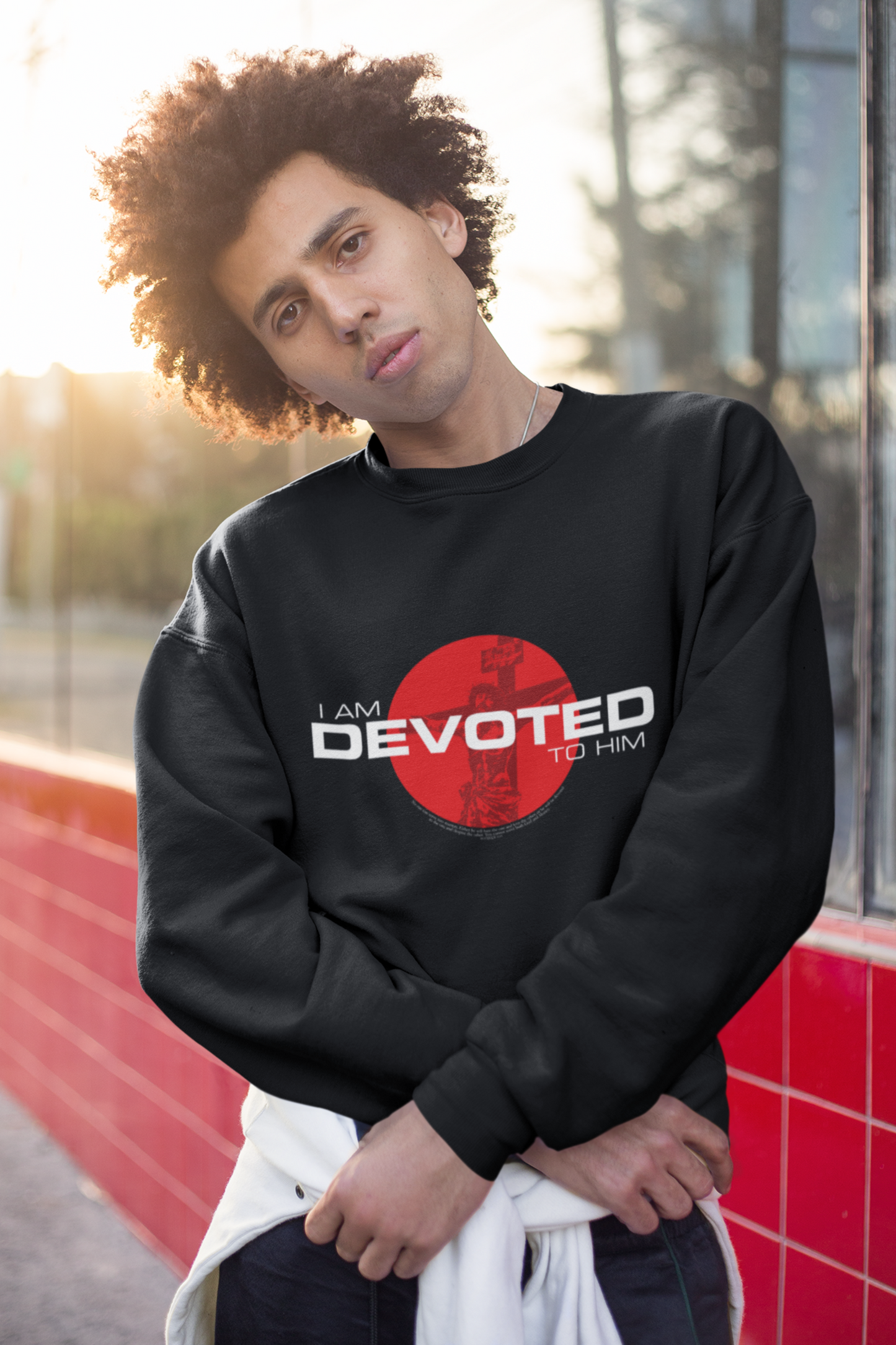 I am Devoted to Him. Sweatshirt.